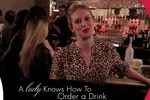 How to Order a Drink Like a Lady